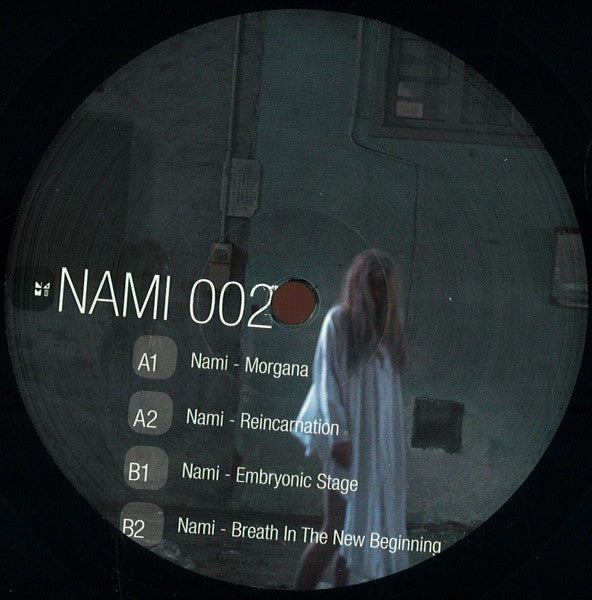 Image of Front Cover of 12" EP - /G - NAMI, #002 (Nami; NAMI002, UK 2014, Plain Sleeve), lots of light marks, plays with light crackle throughout, A1	MorganaA2	ReincarnationB1	Embryonic StageB2	Breath In The New Beginning - 3126318E