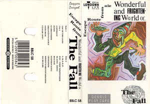 Image of Front Cover of Cassette - VG+/VG+ - THE FALL, Escape Route From Aie Wonderful And Frightening World Of... (Beggars Banquet; BBLC 58, UK 1980s Reissue, J-Card, Clear Shell, Window With Bars & Timing Numbers), ,  - 3116449C