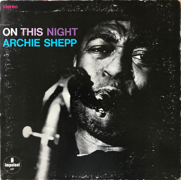 Image of Front Cover of LP - VG/VG - ARCHIE SHEPP, On This Night (Impulse!; AS-97, US 1974 Reissue, Pasteback Gatefold Sleeve, Company Inner), Hairlines, edge & ring wear, top righ corner cut, import sticker,  - 3146280S