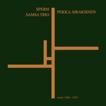 Image of Front Cover of 5xLP - VG+/VG+ - SPERM* / PEKKA AIRAKSINEN / SAMSA TRIO, Works 1968 - 1976 (Vinyl-on-demand; VOD137, Germany 2015, Box Set, 5 Inners, Limited Edition of 400), Number 312,  - 3126339E