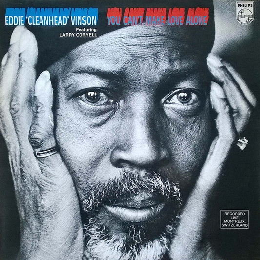 Image of Front Cover of LP - VG/VG - EDDIE "CLEANHEAD" VINSON FEATURING LARRY CORYELL, You Can't Make Love Alone (Philips; 6369 412, Netherlands 1970s), ,  - 3146284S