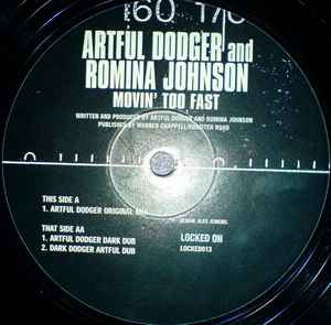 Image of Front Cover of 12" - VG/VG - ARTFUL DODGER AND ROMINA JOHNSON, Movin' Too Fast (Locked On ; LOCKED013, UK 1999, Stickered Company Sleeve), one or two large faint scuffs - still VG. original stickered company sleeve,  - 3246043S