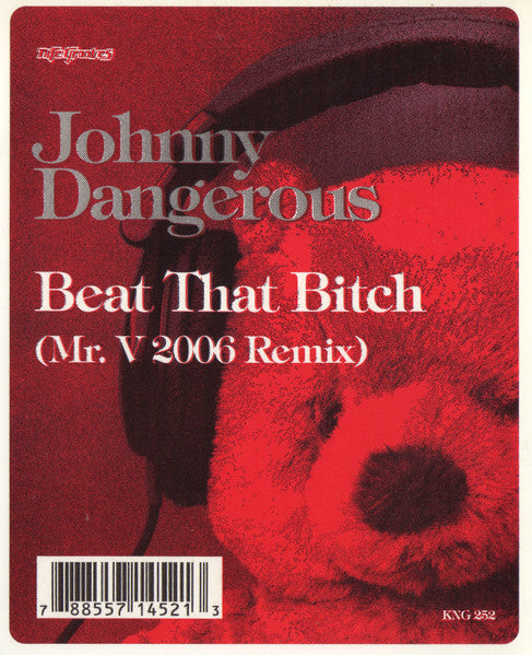 Image of Front Cover of 12" - VG+/VG+ - JOHNNY DANGEROUS, Beat That Bitch (Mr. V 2006 Remix) (Nite Grooves; KNG 252, US 2006), ,  - 3226021E