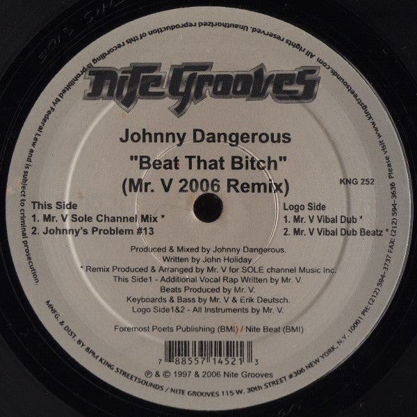 Image of Back Cover of 12" - VG+/VG+ - JOHNNY DANGEROUS, Beat That Bitch (Mr. V 2006 Remix) (Nite Grooves; KNG 252, US 2006), ,  - 3226021E
