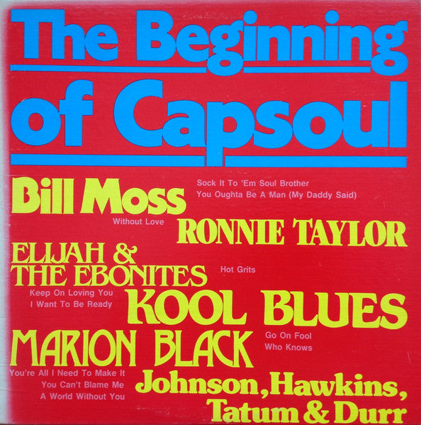 Image of Front Cover of LP - VG+/VG+ - VARIOUS, The Beginning Of Capsoul (Capsoul; CS LP 371, US 1984), ,  - S