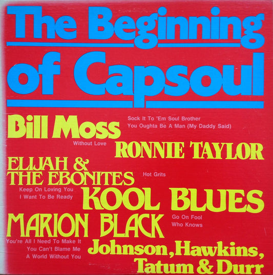 Image of Front Cover of LP - VG+/VG+ - VARIOUS, The Beginning Of Capsoul (Capsoul; CS LP 371, US 1984), ,  - S