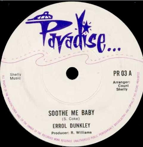 Image of Front Cover of 7" - /EX - ERROL DUNKLEY, Soothe Me Baby (Paradise; PR 03, UK 1974), ,  - 3256036S
