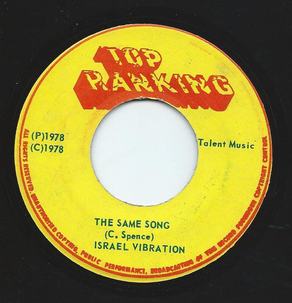 Image of Front Cover of 7" - /VG+ - ISRAEL VIBRATION, The Same Song / Jam This Jam (Top Ranking; none, Jamaica 1978), Light marks.,  - 3256038S