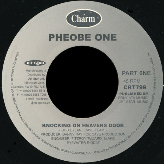 Image of Front Cover of 7" - /VG+ - PHEOBE ONE, Knocking On Heavens Door (Charm; CRT799, UK , e), ,  - 3256042S