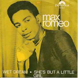 Image of Front Cover of 7" - VG/VG - MAX ROMEO, Wet Dream / She's But A Little Girl (Polydor; 59 335, Norway 1969, Picture sleeve), ,  - 3256053S