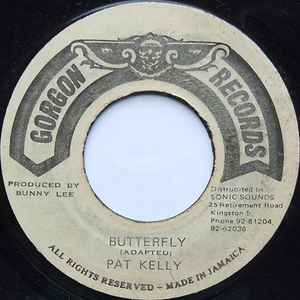 Image of Front Cover of 7" - /VG - PAT KELLY, Butterfly (Gorgon Records; none, Jamaica 1977), Light marks. SWOL.,  - 3256061S