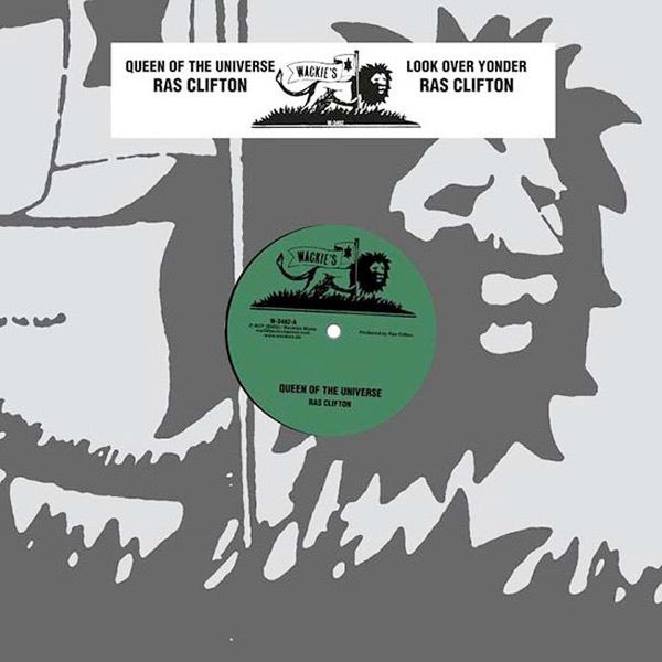 Image of Front Cover of 12" - EX/EX - RAS CLIFTON, Queen Of The Universe / Look Over Yonder (Wackie's; W-3482, Germany 2003 Reissue, Company Sleeve), ,  - 3216112C