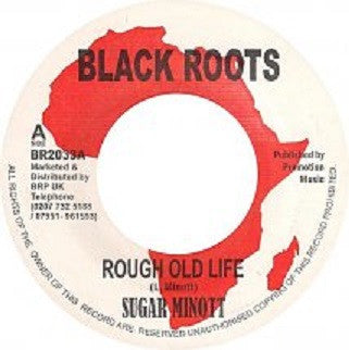 Image of Front Cover of 7" - /VG+ - SUGAR MINOTT, Victim Of Society / Rough Old Life (Black Roots; BR2033, Jamaica ), ,  - 3256069S