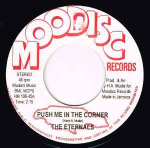 Image of Front Cover of 7" - /VG+ - THE ETERNALS, Push Me In The Corner (Moodisc Records; HM 106-45, US Reissue), ,  - 3256070S