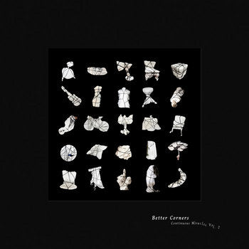 Image of Front Cover of LP - VG/VG+ - BETTER CORNERS, Continuous Miracles Vol. 2 (The state51 Conspiracy; CON920LP, UK 2023, Inner, Black & white vinyl), Doesn't include stickers on sleeve,  - 3246097S