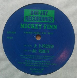 Image of Front Cover of 12" - /VG - MICKEY FINN, D-Pressed / Reality (Dee Jay Recordings ; DJX 0011, UK 1993), Light marks only,  - 3226102E