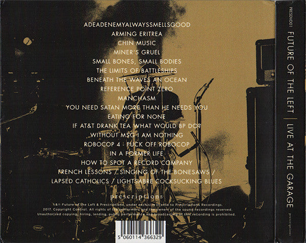 Image of Back Cover of 3xCD - VG+/VG+ - FUTURE OF THE LEFT, Live At The Garage (Prescriptions; PRESDVD01, UK 2017, Double Gatefold), ,  - 3236048E