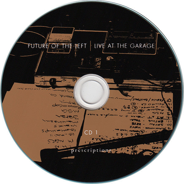 Image of Label Cover of 3xCD - VG+/VG+ - FUTURE OF THE LEFT, Live At The Garage (Prescriptions; PRESDVD01, UK 2017, Double Gatefold), ,  - 3236048E