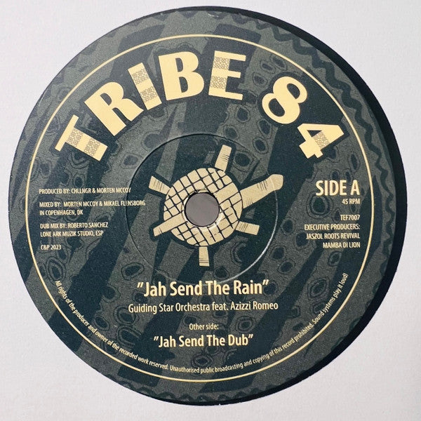 Image of Label Cover of 7" - EX/EX - GUIDING STAR ORCHESTRA FEAT. AZIZZI ROMEO, Jah Send The Rain (Tribe 84 Records; TEF7007, Denmark 2024, Company Sleeve, Solid Centre), ,  - 3256097S