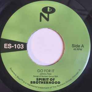 Image of Front Cover of 7" - /EX - SPIRIT OF BROTHERHOOD, Go For It / Spirit Of Brotherhood (The Numero Group; ES-103, US 2026), ,  - 3256079S