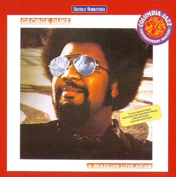 Image of Front Cover of CD - VG+/VG - GEORGE DUKE, A Brazilian Love Affair (Epic; EPC 471283 2, Europe Reissue, Jewel Case), ,  - 3216173C