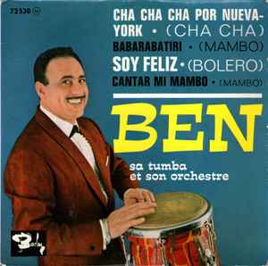 Image of Front Cover of 7" EP - /EX - BEN SA TUMBA ET SON ORCHESTRE, Cha Cha Cha Por Nueva York (Barclay; 72530, France 1962, Flipback picture sleeve), , A1 - Cha Cha Cha Por Nueva YorkA2 - BabarabatiriB1 - Soy FelizB2 - Cantar Mi Mambo - 3256130S