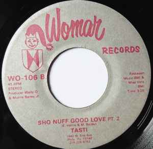 Image of Back Cover of 7" - /EX - TASTI, Sho Nuff Good Love / Part 2 (Womar Records; WM - 106, US ), ,  - 3256138S