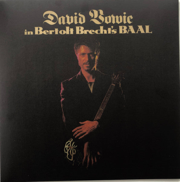 Image of Front Cover of 10" EP - VG+/VG+ - DAVID BOWIE, David Bowie In Bertolt Brecht's Baal (Regal Zonophone; DBBAAL 2018, Europe 2018 Reissue, Inside Loading Gatefold Sleeve), ,  - 3246117S