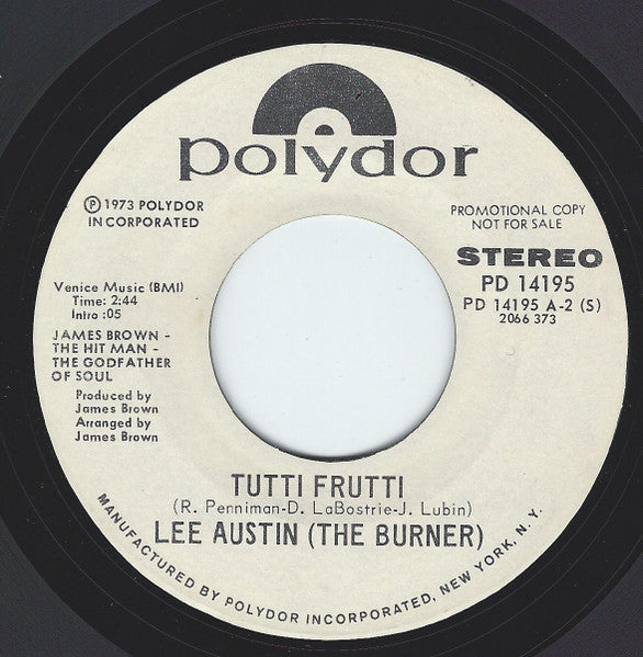 Image of Front Cover of 7" - /VG - LEE AUSTIN (THE BURNER), Tutti Frutti (Polydor; PD 14195, US 1973, Promo), Sticker on 'Stereo' side & marker pen on both sides. Plays well.,  - 3226191E