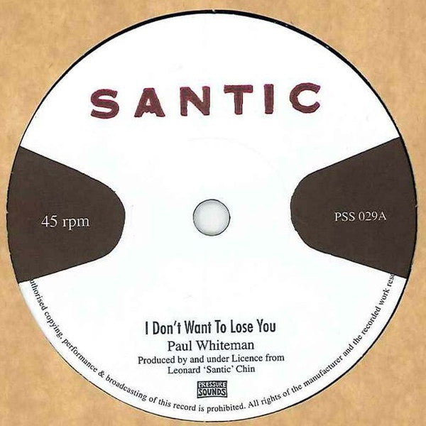 Image of Label Cover of 7" - VG/VG - PAUL WHITEMAN / KING TUBBY & THE SANTIC ALL STARS, I Don't Want To Lose You / Santic Meet King Tubby (Pressure Sounds; PSS 029, UK 2010 Reissue, Company Sleeve), ,  - 3216193C