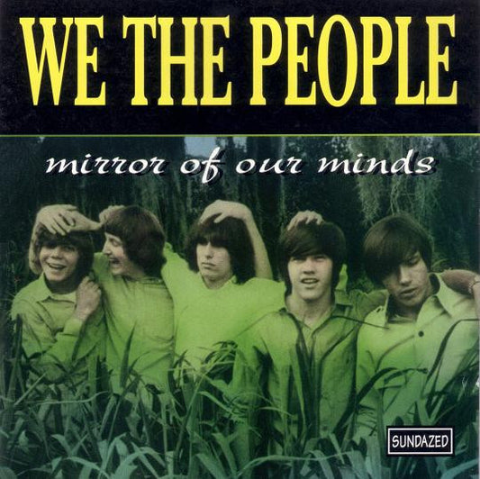 Image of Front Cover of 2xCD - VG+/VG+ - WE THE PEOPLE, Mirror Of Our Minds (Sundazed Music; SC 11056, US 1998, Jewel Case), ,  - 3236074E