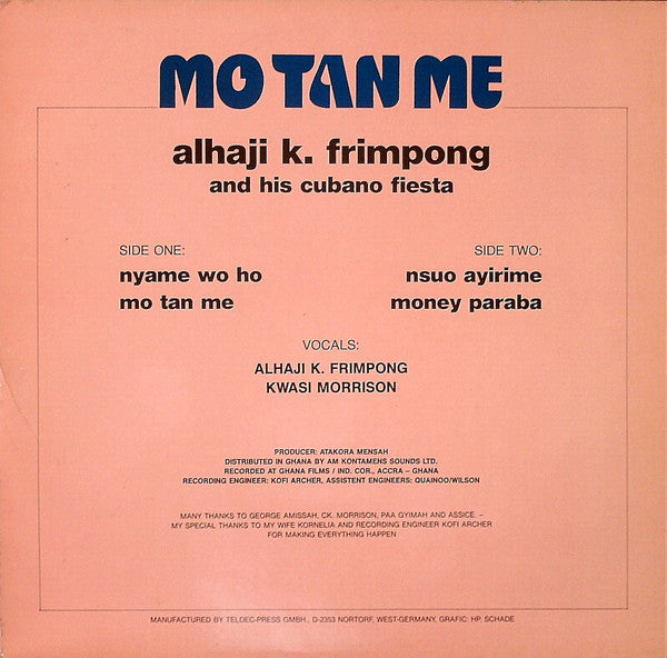 Image of Back Cover of LP - VG/VG - EXPENSIVE ALHAJI K. FRIMPONG AND HIS CUBANO FIESTA, Mo Tan Me (AM Kontamens Sounds Ltd. ; 66.23869, Ghana 1985), Convervative grading, sleeve close to VG+. Vinyl has light superficial marks only, plays VG+.,  - 3246309S