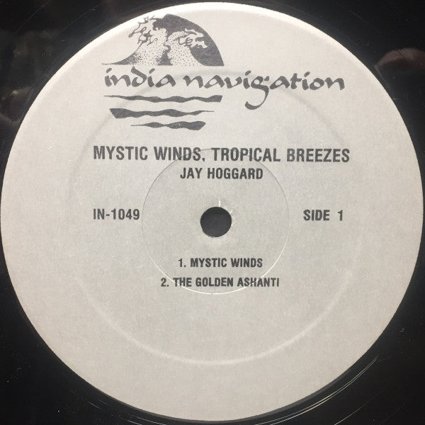 Image of Label Cover of LP - VG/VG+ - JAY HOGGARD, Mystic Winds, Tropic Breezes (India Navigation; IN-1049, US 1982, Insert), ,  - 3846194S