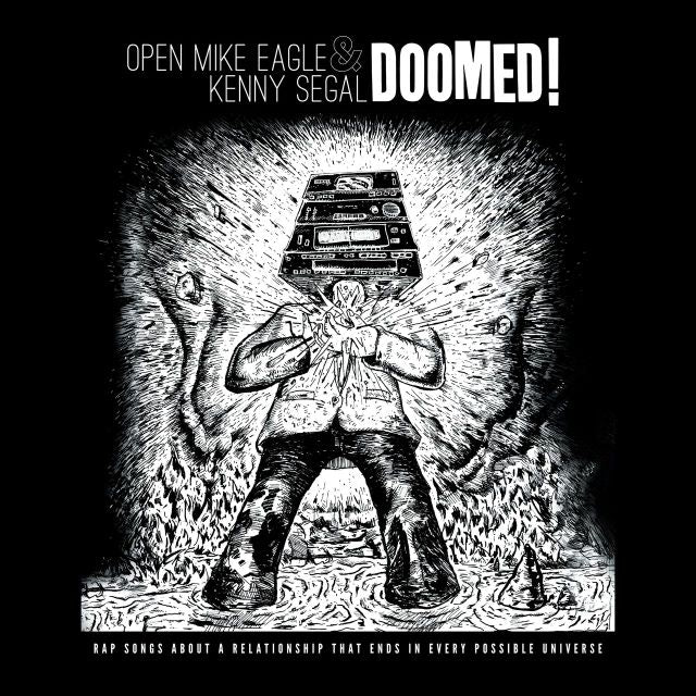 Image of Front Cover of LP - NEW/NEW - OPEN MIKE EAGLE & KENNY SEGAL, Doomed! (Backwoodz Studioz / Rhymesayers; BWZ818LP, UK 2026), , It s five years in a blender. It s every troublesome misunderstanding of a half-decade relationship distorted and stretched into an absurdist black comedy mini-series on wax. It s the sound of every fight we ever had, playing simultaneously. It s several consecutive voice notes that you did not listen to, and instead read the transcription. It s fifteen songs from iconoclasti