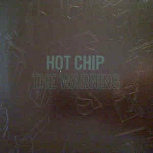 Image of Front Cover of 4714421C: 2xLP - HOT CHIP, Warning (EMI; 0094634958813, UK 2006, Embossed Gatefold Sleeve, 2 Inners, Version Without 7") Very light spine/ring wear to sleeve - strong VG. Discs are very clean - strong VG+.  VG/VG+