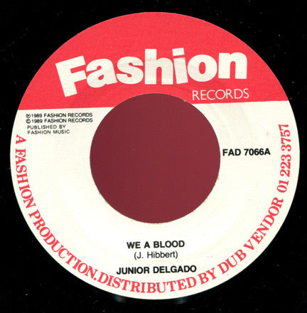 Image of Front Cover of 7" - /VG+ - JUNIOR DELGADO, We A Blood (Fashion Records; FAD 7066, UK 1989), WOL.,  - 3356034S