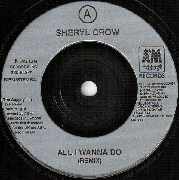 Image of Label Cover of 7" - VG+/VG+ - SHERYL CROW, All I Wanna Do (A&M Records; 580 842-7, UK 1994, Picture Sleeve), ,  - 3316183C