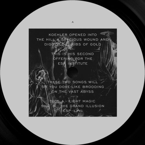 Image of Front Cover of 12" - /VG+ - KOEHLER, Light Magic (ESP Institute; ESP-LXVI, US 2020), , A	Light MagicB	The Grand Illusion - 3316346C