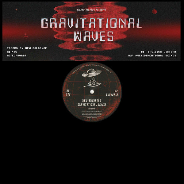 Image of Front Cover of 12" - VG/VG - NEW BALAANCE, Gravitational Waves (Eterno Records; ET003, UK & Europe 2025, Stickered Plain Sleeve), Record has surface marks. Sleeve has large sticker ghost on front; some creasing and wear, A1	XTCA2	EuphoriaB1	Bacilica CisternB2	Multidimentional Beings - 3316354C