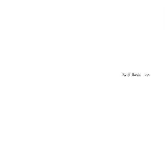 Image of Front Cover of CD - VG+/VG+ - RYOJI IKEDA, Op. (Touch; TO : 60, UK 2002, Digipak), ,  - 3316411C