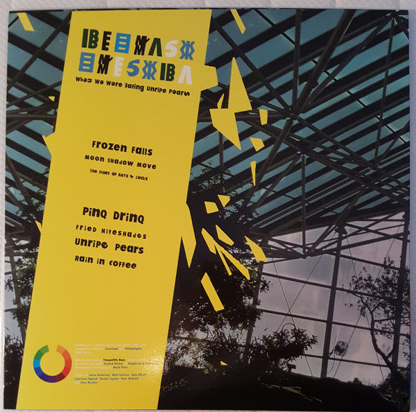 Image of Back Cover of LP - VG+/VG+ - BEE MASK, When We Were Eating Unripe Pears (Spectrum Spools; SP 023, Austria 2012, Green Vinyl), , Experimental gloop, drones, atmospherics, arpeggios, and synth washes from Philadelphia artist Chris Madak aka Bee Mask. - 3326202E