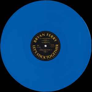 Image of Label Cover of LP - EX/EX - BRYAN FERRY, Let's Stick Together (Virgin; 5754281, Worldwide 2026 Reissue, 140 Gram Blue Vinyl, 50th Anniversary), Opened Instore, Still In Stickered Shrinkwrap,  - 3346232S