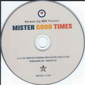 Image of Label Cover of CD - VG+/VG - NORMAN JAY MBE*, Mister Good Times (Sunday Best Recordings; SBESTCD79, UK 2017, Digibook), Slight scratch on disc.,  - 3336240E