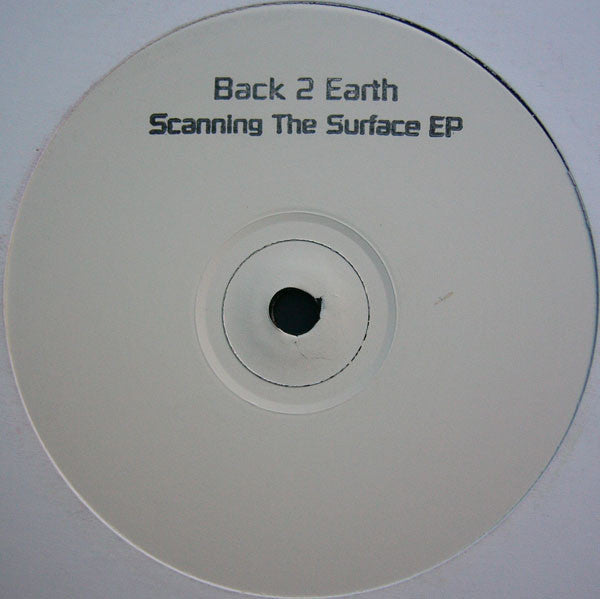 Image of Front Cover of 12" EP - /VG - BACK 2 EARTH, Scanning The Surface EP (Laws Of Motion; LM 003, UK 1997, Stamped White Label, Plain Sleeve, Reaction Sheet), ,  - 3326248E