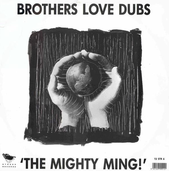 Image of Front Cover of 12" - VG/VG - BROTHERS LOVE DUBS, The Mighty Ming! (Stress Records; 12 STR 6, UK 1992, Picture Sleeve), ,  - 3316628C