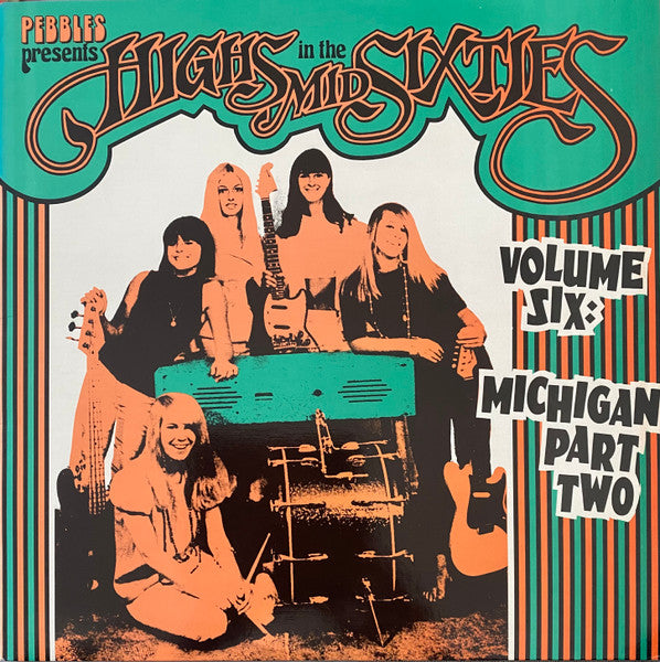 Image of Front Cover of LP - VG+/VG+ - VARIOUS, Highs In The Mid Sixties Volume Six: Michigan Part Two (AIP Records; AIP 10011, US 1980s), ,  - 3416091C