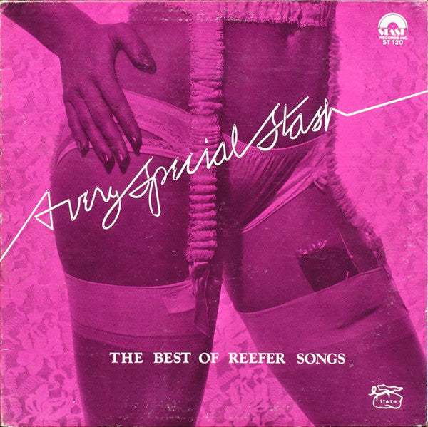 Image of Front Cover of LP - VG/VG+ - VARIOUS, A Very Special Stash (The Best Of Reefer Songs) (Stash Records Inc. ; ST 120, US 1981), Ring Wear,  - 3426120E
