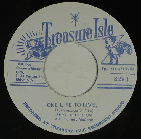 Image of Front Cover of 7" - /VG - PHYLLIS DILLION WITH TOMMY MCCOOK / TOMMY MCCOOK & THE SUPERSONICS, One Life To Live / My Best Dress (Treasure Isle; none, Jamaica Reissue), Labels off centre; writing on side one,  - 3416287C