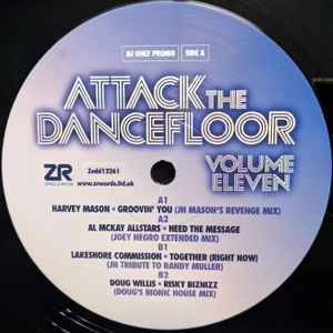 Image of Front Cover of 12" - /VG+ - VARIOUS, Attack The Dancefloor Volume Eleven (Z Records; Zedd12261, UK 2018), Lightest of marks., A1 - Harvey Mason - Groovin' You (JN Mason's Revenge Mix)A2 - Al McKay Allstars - Heed The Message (Joey Negro Extended Mix)B1 - Lakeshore Commission - Together (Right Now) (JN Tribute To Randy Muller)B2 - Doug Willis - Risky Biznizz (Doug's Bionic House Mix) - 3426140E