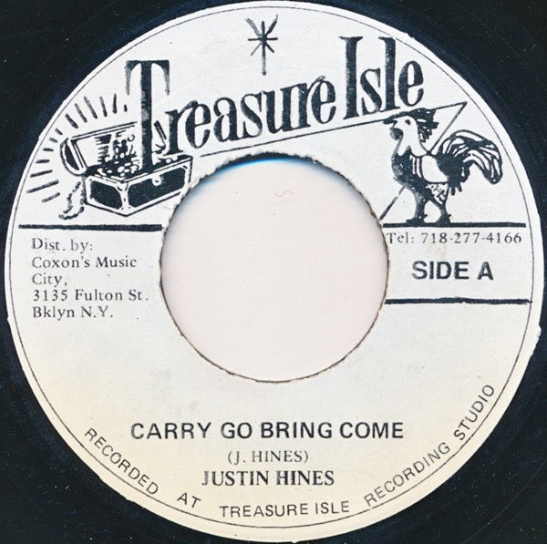 Image of Front Cover of 7" - /G+ - JUSTIN HINDS AND THE DOMINOES, Carry Go Bring Come / Hey Mama (Treasure Isle; , US 1990s Reissue), Press imperfections, marks and scuffs, plays through ok. Clean labels.,  - 3416413C